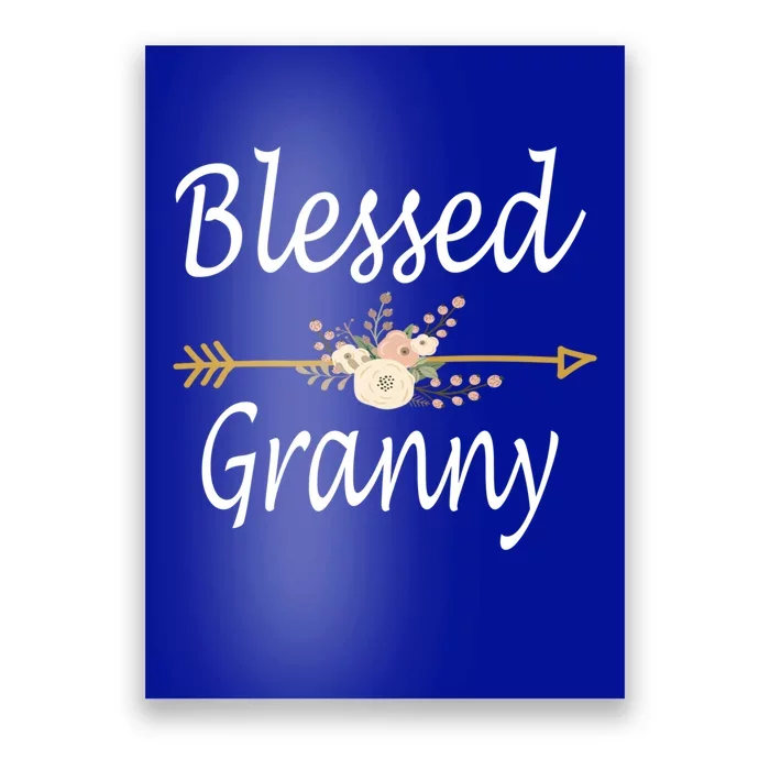 Blessed Granny Great Gift Mothers Day Funny Gift Great Gift Poster