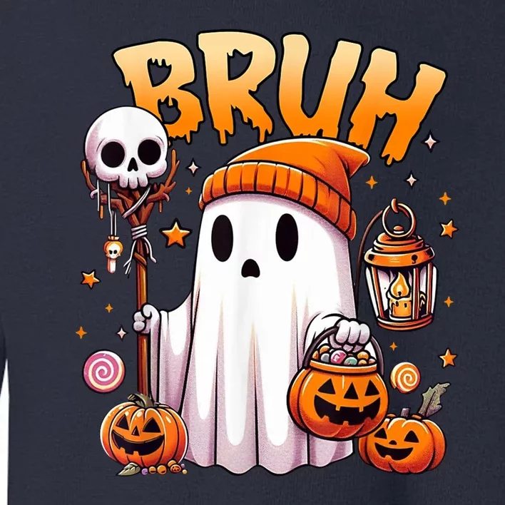 Bruh Ghost Halloween Cute Ghost Trick Or Treat Toddler Sweatshirt