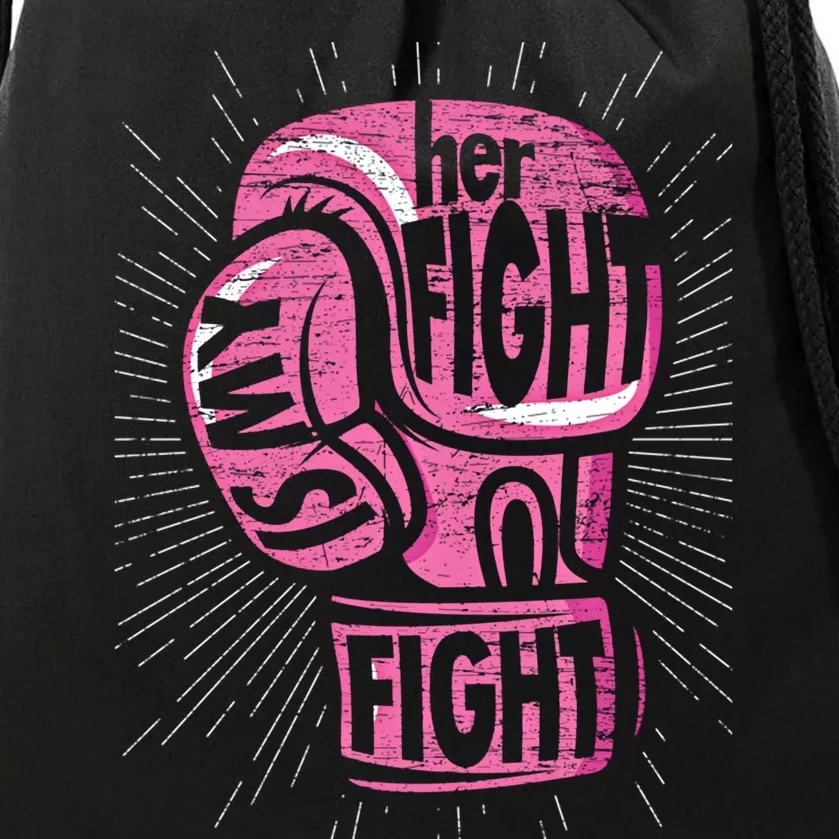 Boxing Gloves Her Fight Is My Fight Breast Cancer Awareness Gift Drawstring Bag