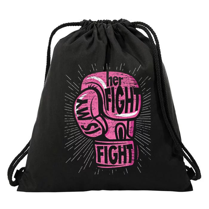 Boxing Gloves Her Fight Is My Fight Breast Cancer Awareness Gift Drawstring Bag