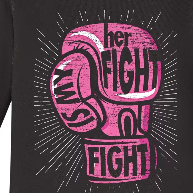 Boxing Gloves Her Fight Is My Fight Breast Cancer Awareness Gift Baby Long Sleeve Bodysuit