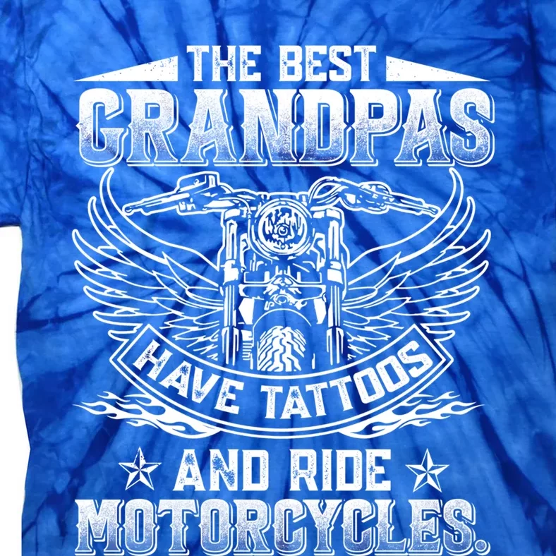 Best Grandpas Have Tattoos And Ride Motorcycles Biker Biking Gift Tie-Dye T-Shirt