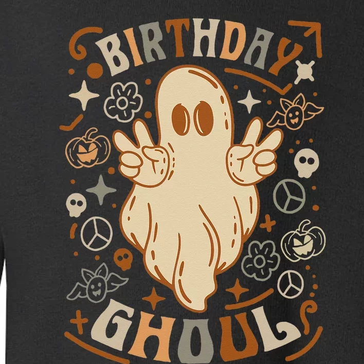 Birthday Ghoul Halloween Ghost BOO Toddler Sweatshirt