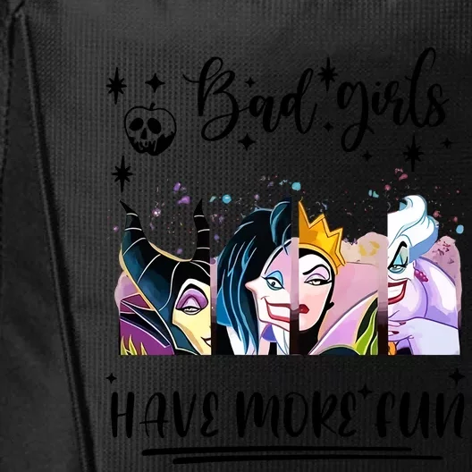 Bad Girl Have More Fun Night Out Vacations Villain Queen Witch City Backpack