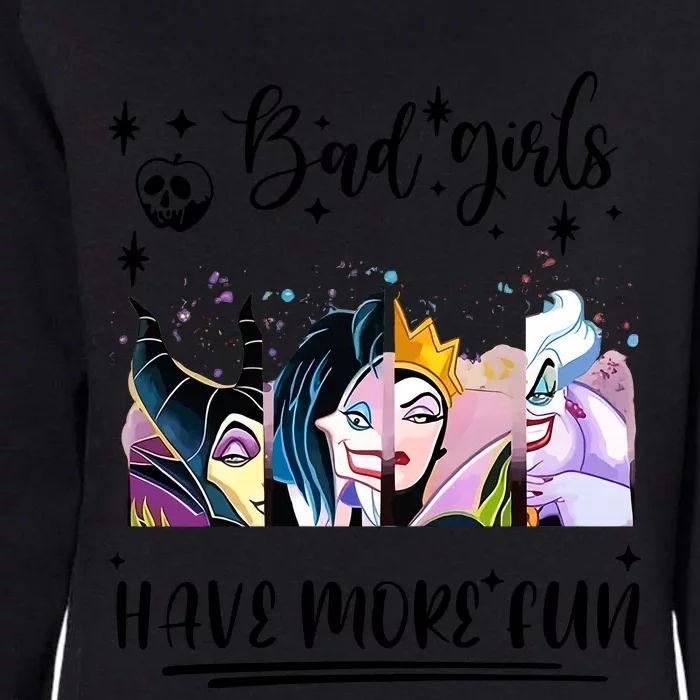 Bad Girl Have More Fun Night Out Vacations Villain Queen Witch Womens California Wash Sweatshirt