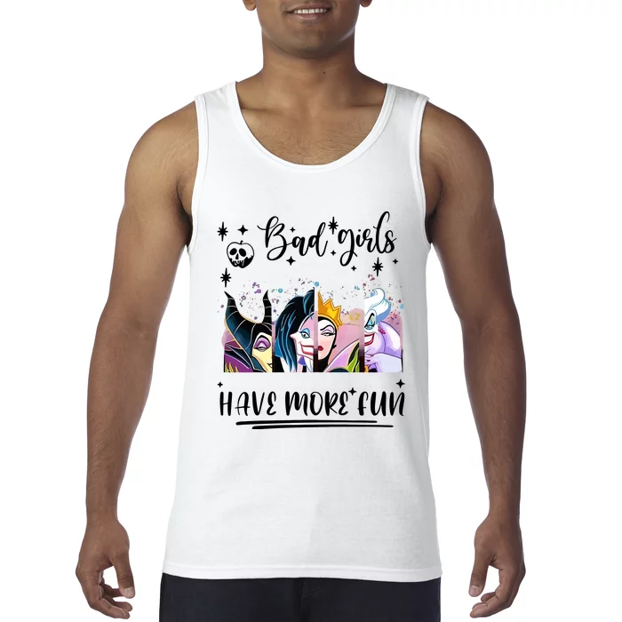 Bad Girl Have More Fun Night Out Vacations Villain Queen Witch Tank Top