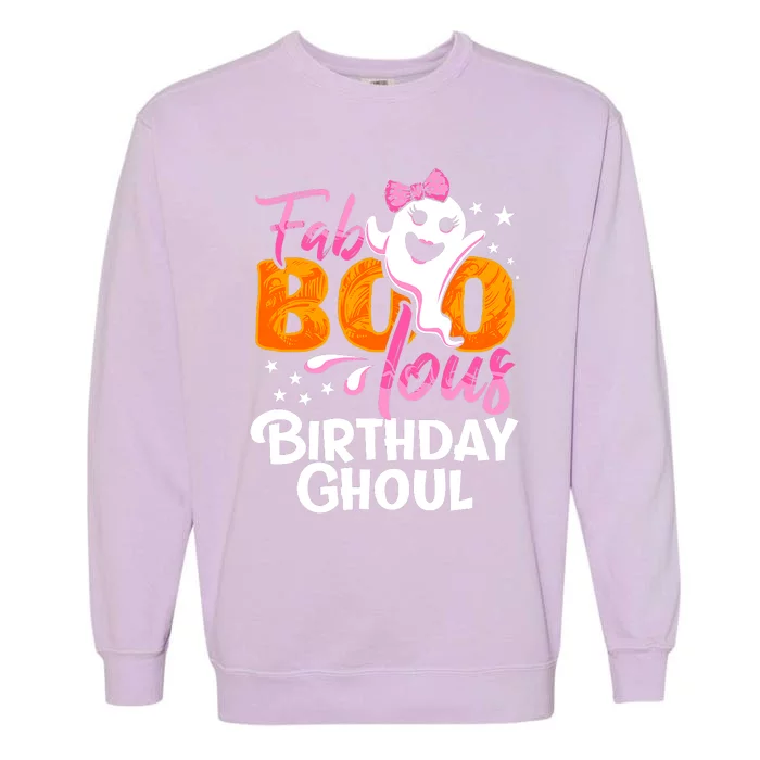 Birthday Ghoul Halloween Girl Fab BOO Lous Fabolous Garment-Dyed Sweatshirt