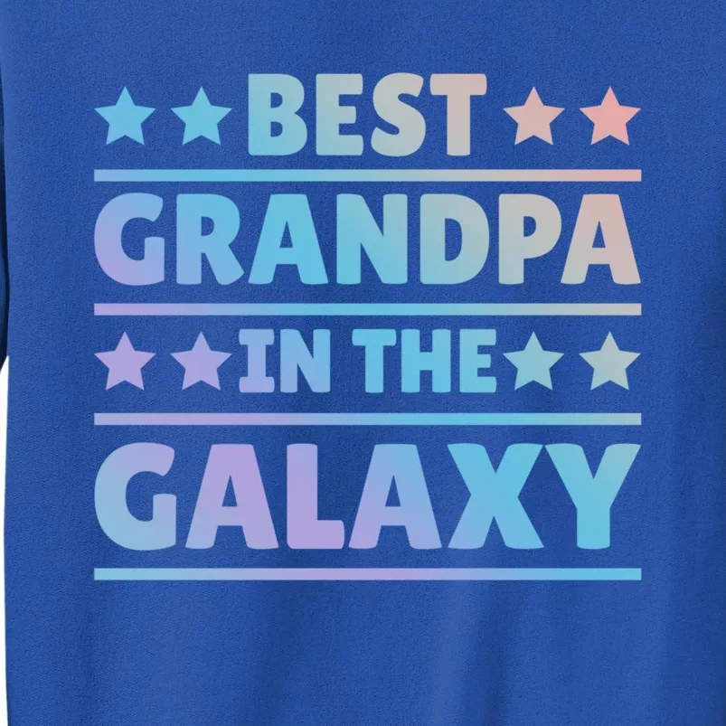 Best Grandpa In The Galaxy Cool Gift Sweatshirt