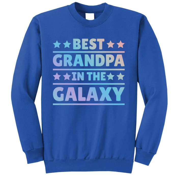 Best Grandpa In The Galaxy Cool Gift Sweatshirt