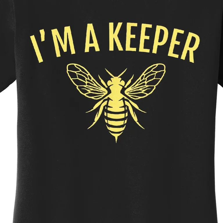 Beekeeper Gift Im A Keeper Women's T-Shirt