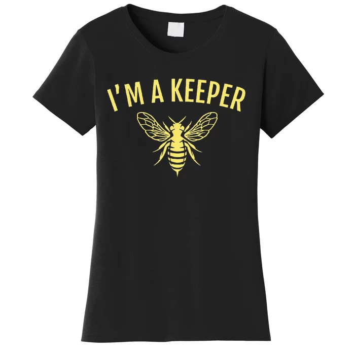 Beekeeper Gift Im A Keeper Women's T-Shirt