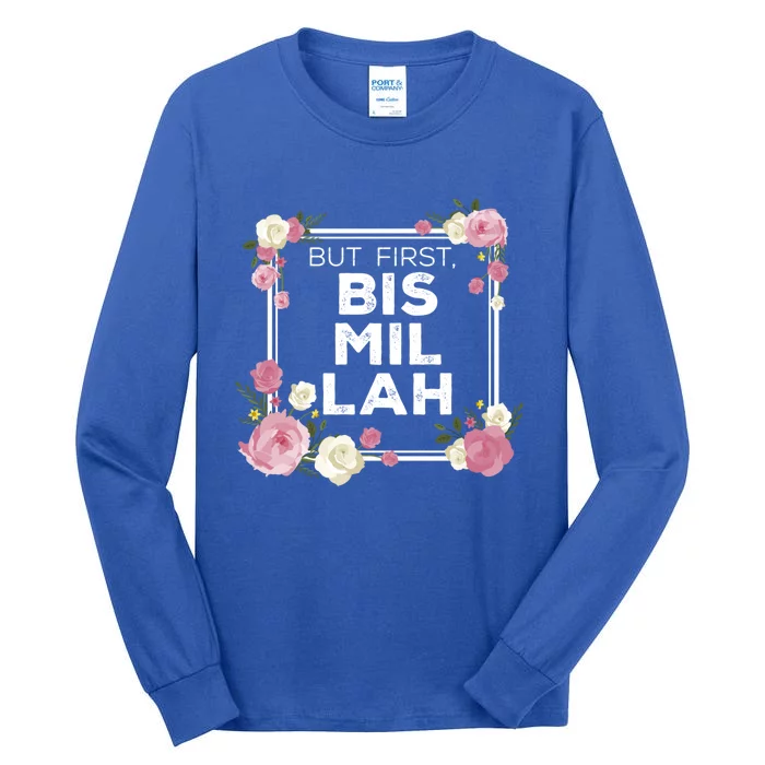 Bismillah Gift Islam Gift For Muslim Gift Tall Long Sleeve T-Shirt