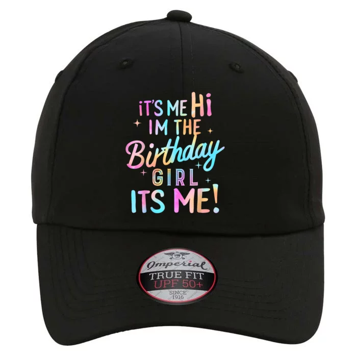 Birthday Girl Its Me Hi Im The Birthday Girl Its Me Birthday The Original Performance Cap