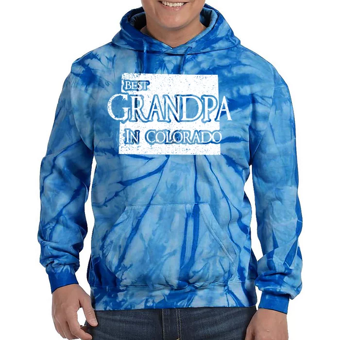 Best Grandpa In Colorado Funny Grandpa Gift Tie Dye Hoodie