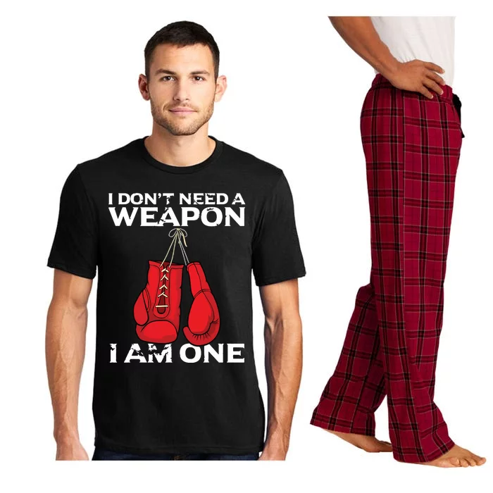 Boxing Gloves I Dont Need A Weapon Combat Boxer Pajama Set