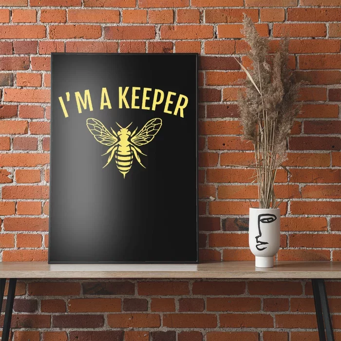 Beekeeper Gift Im A Bee Keeper Poster