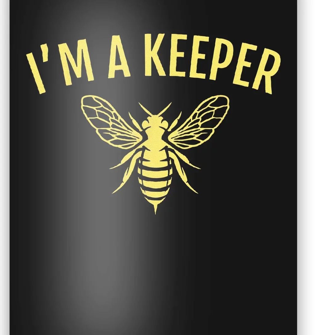 Beekeeper Gift Im A Bee Keeper Poster