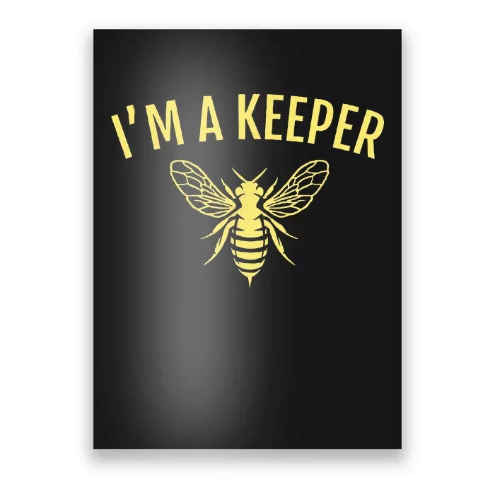 Beekeeper Gift Im A Bee Keeper Poster