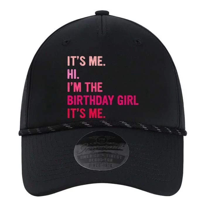 Birthday Girl Its Me Hi Im The Birthday Its Me Performance The Dyno Cap