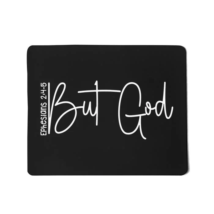 But God is Good Lover Christian Believers God Mousepad