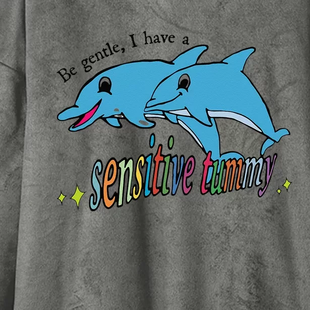 Be Gentle I Have A Sensitive Tummy Stomachache IBS Survivor Hooded Wearable Blanket