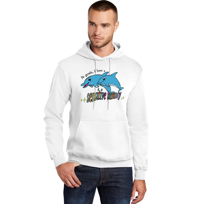 Be Gentle I Have A Sensitive Tummy Stomachache IBS Survivor Hoodie