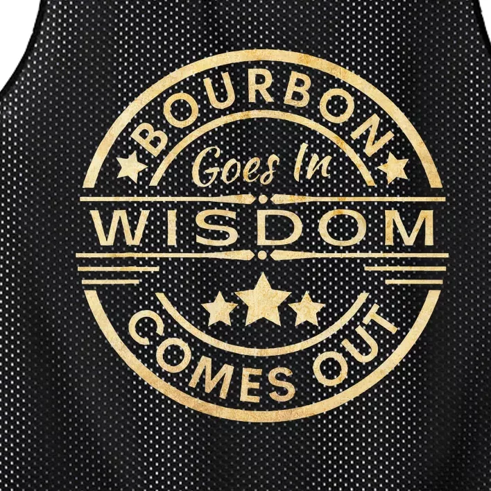 Bourbon Goes In Wisdom Comes Out Funny Drinking Mesh Reversible Basketball Jersey Tank