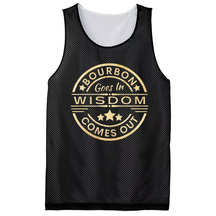 Bourbon Goes In Wisdom Comes Out Funny Drinking Mesh Reversible Basketball Jersey Tank