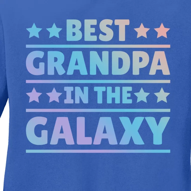 Best Grandpa In The Galaxy Cool Gift Ladies Long Sleeve Shirt