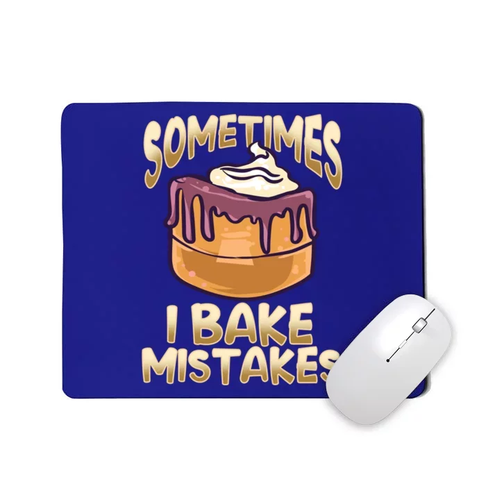 Baker Gift I Bake Mistakes Funny Baking Gift Mousepad