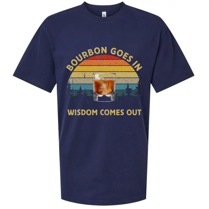 Bourbon Goes In Wisdom Comes Out Vintage Bourbon Lovers Sueded Cloud Jersey T-Shirt