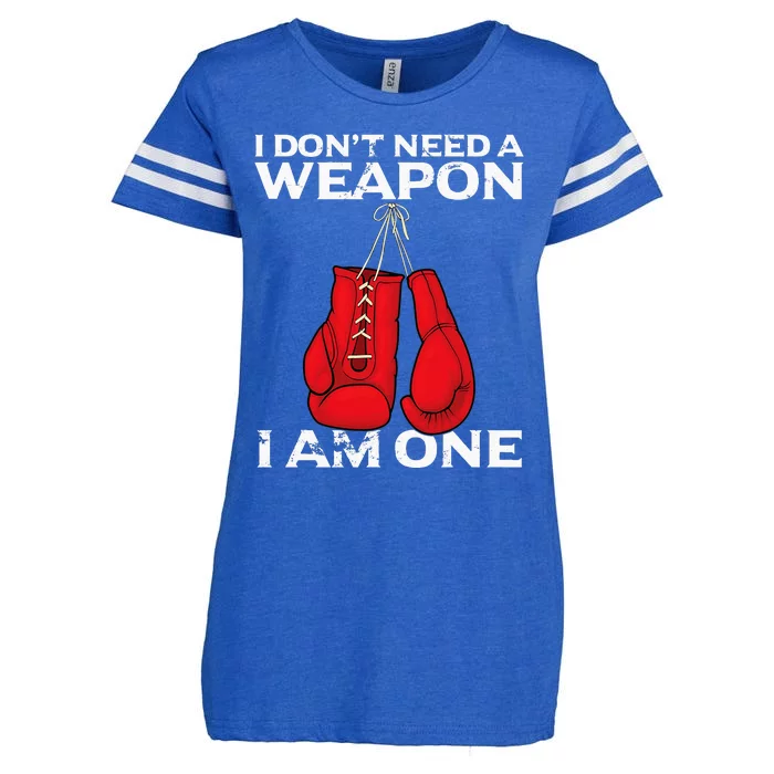 Boxing Gloves I Dont Need A Weapon Combat Boxer Enza Ladies Jersey Football T-Shirt