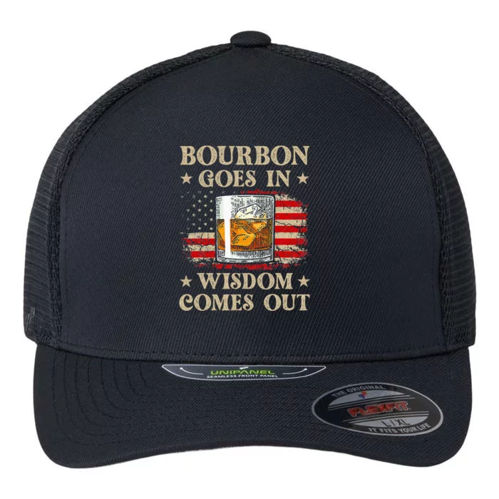 Bourbon Goes In Wisdom Comes Out Funny Drinking Flexfit Unipanel Trucker Cap