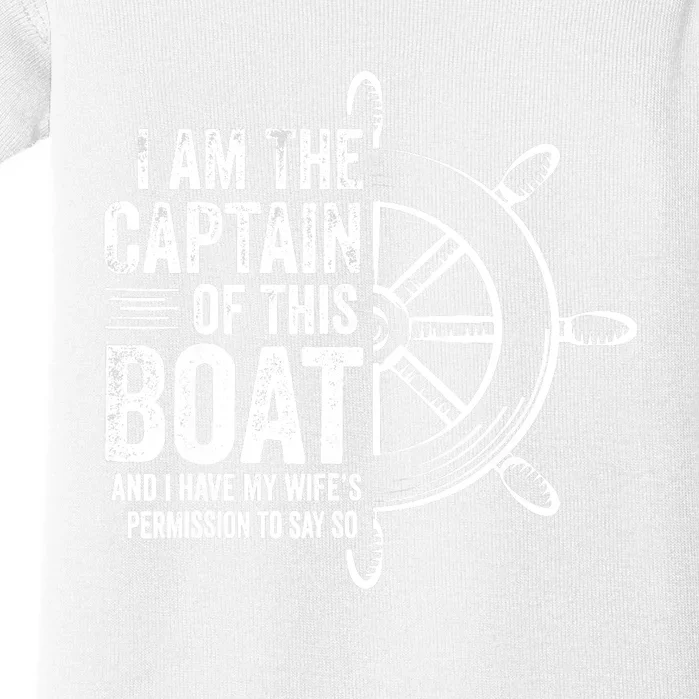 Boating Gifts I Am The Captain Of This Boat Sailing Skipper Baby Bodysuit