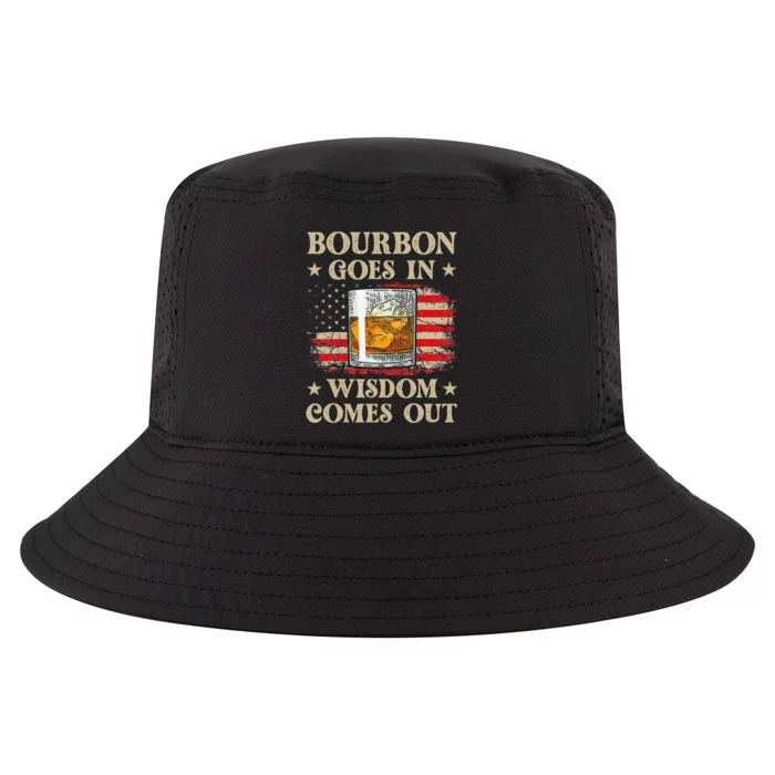 Bourbon Goes In Wisdom Comes Out Funny Drinking Cool Comfort Performance Bucket Hat