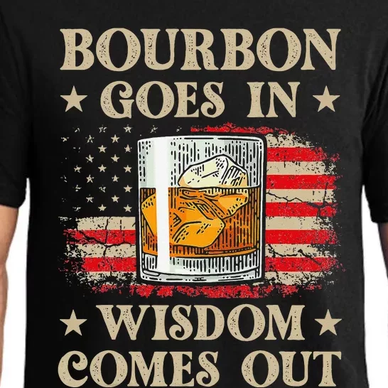 Bourbon Goes In Wisdom Comes Out Funny Drinking Pajama Set