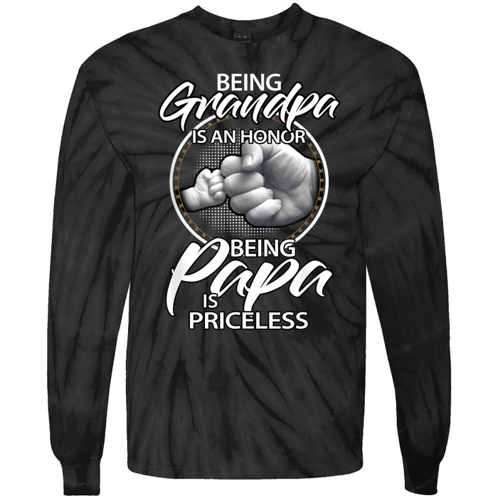 Being Grandpa Is An Honor Being Papa Is Priceless Tie-Dye Long Sleeve Shirt