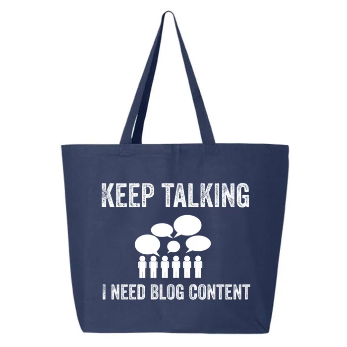 Blogger Gift Idea Keep Talking I Need Blog Content Funny Great Gift 25L Jumbo Tote