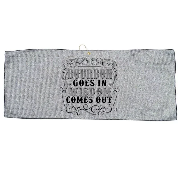 Bourbon Goes In Wisdom Comes Out Large Microfiber Waffle Golf Towel