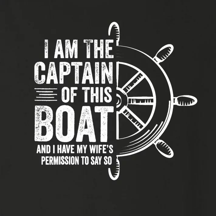 Boating Gifts I Am The Captain Of This Boat Sailing Skipper Toddler Long Sleeve Shirt