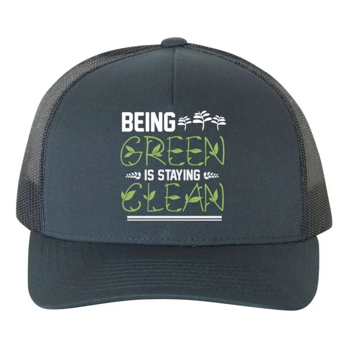 Being Green Is Staying Clean Gift Yupoong Adult 5-Panel Trucker Hat