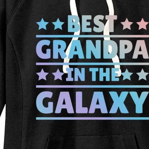 Best Grandpa In The Galaxy Cool Gift Women's Fleece Hoodie