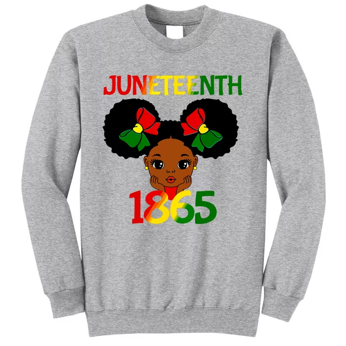 Black Girl Juneteenth 1865 Celebration Tall Sweatshirt