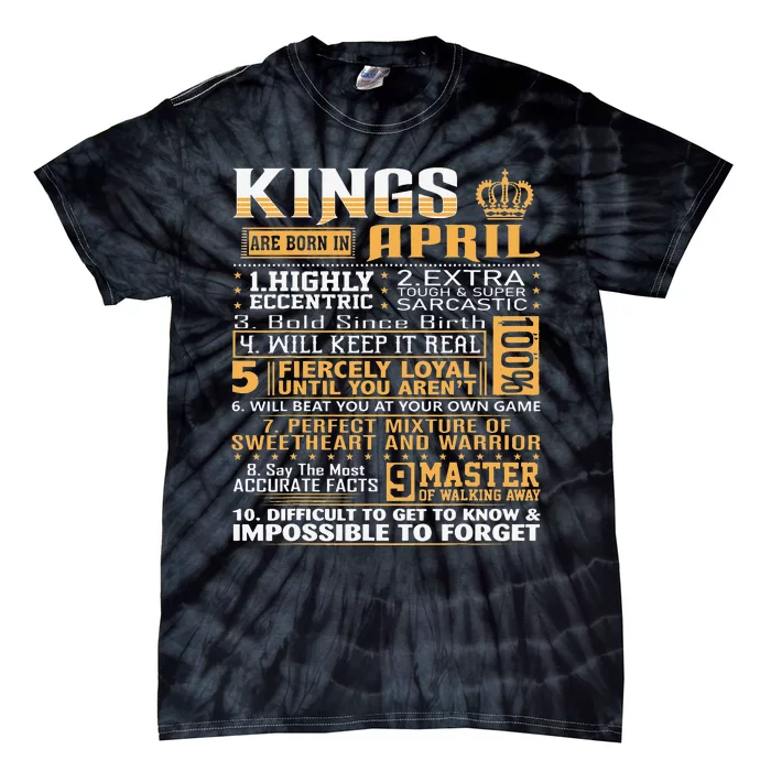 Birthday Gifts Kings Are Born In April Tie-Dye T-Shirt