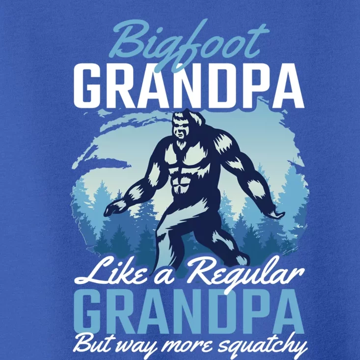 Bigfoot Grandpa Like A Regular Grandpa But Way More Squatchy Gift Toddler T-Shirt