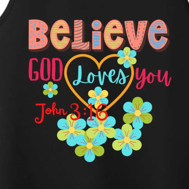 Believe God Loves You/ Bible Verse Positive Funny Gift Performance Tank