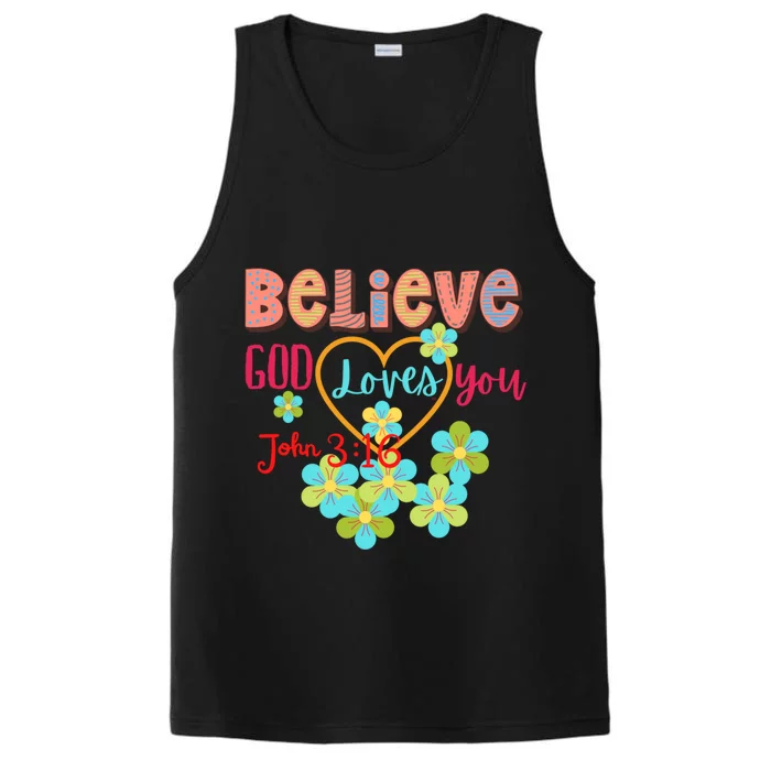 Believe God Loves You/ Bible Verse Positive Funny Gift Performance Tank