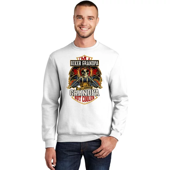 Biker Grandpa Like A Normal Grandpa But Cooler Sweatshirt