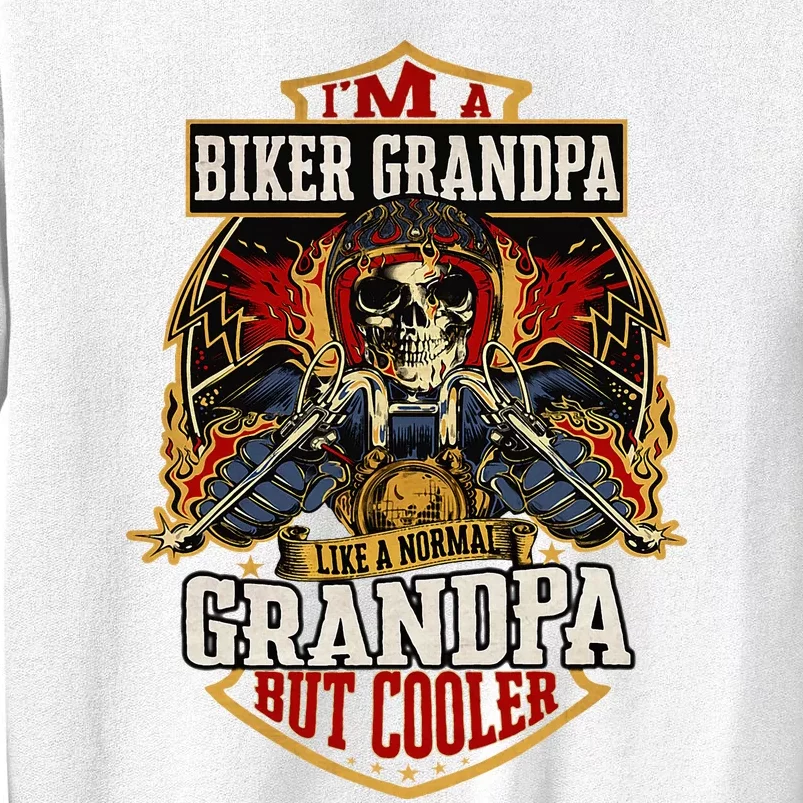 Biker Grandpa Like A Normal Grandpa But Cooler Sweatshirt