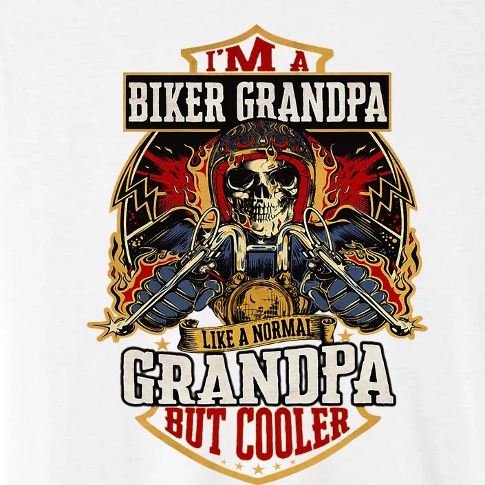 Biker Grandpa Like A Normal Grandpa But Cooler ChromaSoft Performance T-Shirt